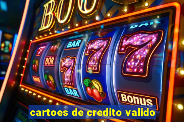 cartoes de credito valido